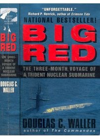 Big Red: Three Months on Board a Trident Nuclear Submarine