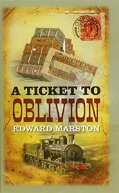 A Ticket To Oblivion (Railway Detective, Bk 11) (Large Print)