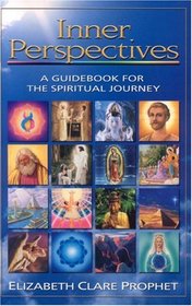 Inner Perspectives: A Guidebook For The Spiritual Journey