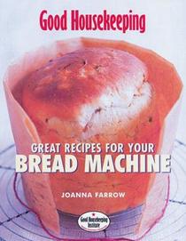 Bread Machine Cookbook: 100 Innovative Recipes to Really Make the Most of Your Bread Machine