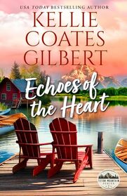 Echoes of the Heart (Teton Mountain Series)