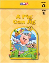 Basic Reading Series: Brs Reader a Pig Can Jig Part 1 99 Ed