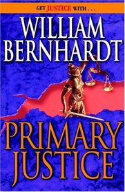 Primary Justice (Ben Kincaid, Bk 1)