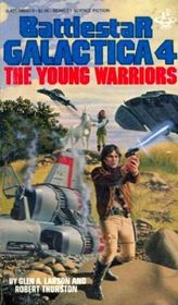 The Young Warriors (Battlestar Galactica, Bk 4)