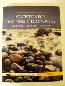 Statistics For Business & Economics Custom Edition (University of Maryland University College)