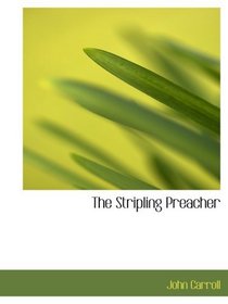 The Stripling Preacher