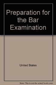 Preparation for the bar examination