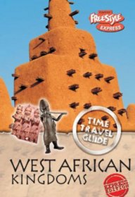 West African Kingdom (Freestyle Express: Time Travel Guides)