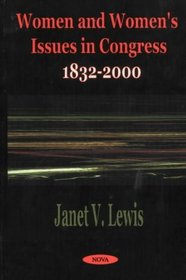 Women and Women's Issues in Congress, 1832-2000