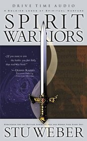 Spirit Warriors : Strategies for the Battle You Face Everyday