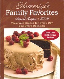 Homestyle Family Favorites - Annual Recipes 2009