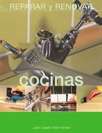 Cocinas (Reparar y renovar series)