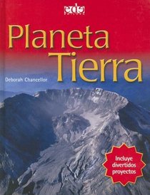 Planeta Tierra/ Earth Planet (Coleccion Primeros Conocimientos de Ciencia) (Spanish Edition)