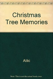 Christmas Tree Memories