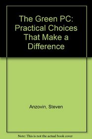 The Green PC: Practical Choices That Make a Difference