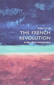 The French Revolution: A Very Short Introduction (Very Short Introductions)