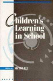 Children's Learning in School (Curriculum and Learning)