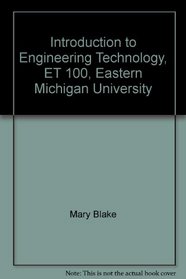 Introduction to Engineering Technology, ET 100, Eastern Michigan University