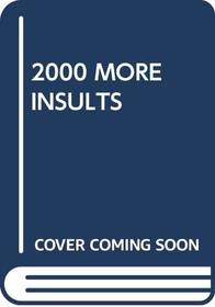 2000 More Insults