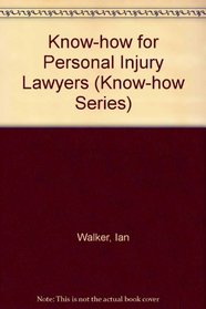 Know-how for Personal Injury Lawyers (Know-how series)