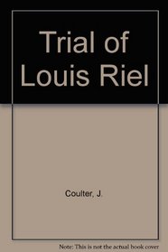 Trial of Louis Riel