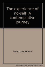 The experience of no-self: A contemplative journey
