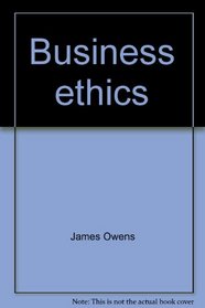 Business ethics: Cases & readings