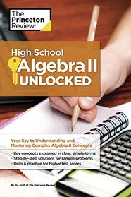 High School Algebra II Unlocked (High School Subject Review)