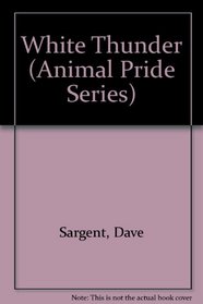 White Thunder (Animal Pride Series)