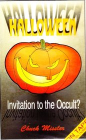 Halloween-Invitation to the Occult? (Personal)