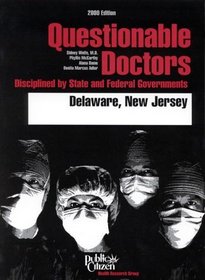 Questionable Doctors Disciplined by State and Federal Goverments: Delaware, New Jersey