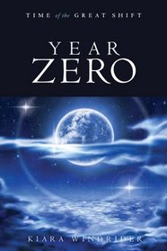 Year Zero: Time of the Great Shift