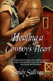 Healing a Cowboy's Heart (Cowboy Dreamin', Bk 2)