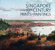 Singapore through 19th Century Paintings and Prints