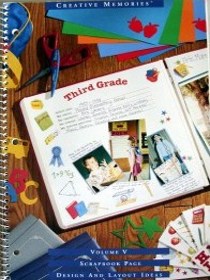 Creative Memories Scrapbook Page Design and Layout Ideas, Volume V
