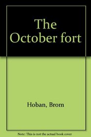 The October fort