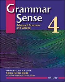 Grammar Sense 4 Student Book: Advanced Grammar and Writing (Grammar Sense)