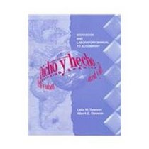 Workbook and Laboratory Manual: To Accompany Dicho Y Hecho : Beginning Spanish