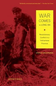 War Comes to Long An: Revolutionary Conflict  in a Vietnamese Province
