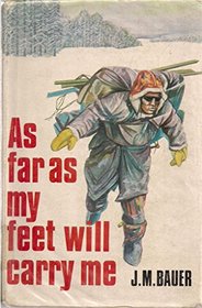 As Far as My Feet Will Carry Me