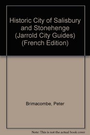 Historic City of Salisbury and Stonehenge (Jarrold City Guides) (French Edition)