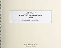 Louisiana Crime in Perspective 2003