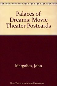 Palaces of Dreams: Movie Theater Postcards