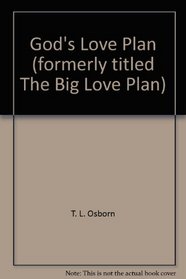 God's Love Plan (formerly titled The Big Love Plan)