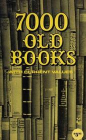 7000 Old Books with Current Values