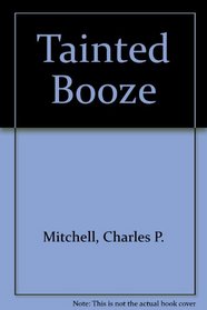 Tainted Booze