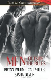 Men Outside The Rules: Feeling His Steel / Island Affair / In the Light of Day
