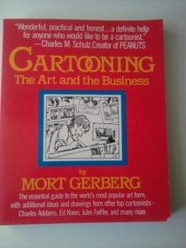 Cartooning: The Art and the Business