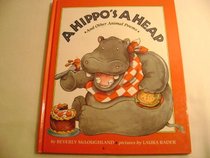 A Hippo's a Heap: And Other Animal Poems