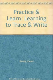 Practice & Learn: Learning to Trace & Write